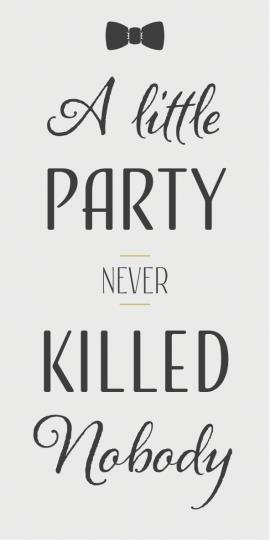 IB Laursen Magnet - A little Party never killed nobody