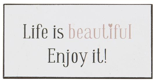 IB Laursen Magnet - Life is beautiful - Enjoy it!